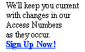We'll Keep you current with changes in our Access Numbers as they occur.